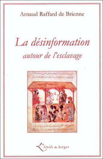 Couverture du livre « La désinformation autour de l'esclavage » de Daniel Raffard De Brienne aux éditions Atelier Fol'fer