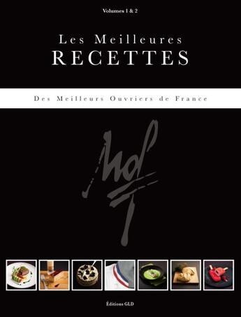 Couverture du livre « Les meilleures recettes des Meilleurs Ouvriers de France ; coffret t.1 et t.2 » de  aux éditions Groupe Le Duff