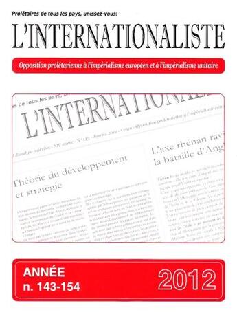 Couverture du livre « L'INTERNATIONALISTE ; 143-154 ; recueil 2012 ; journal d'analyse marxiste » de L'Internationaliste aux éditions L'internationaliste