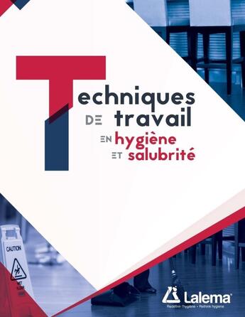 Couverture du livre « Techniques de travail en hygiene et salubrite » de Gaétan Lanthier aux éditions Lulu