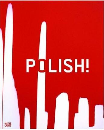 Couverture du livre « Polish contemporary art from poland » de Cantz Hatje aux éditions Hatje Cantz