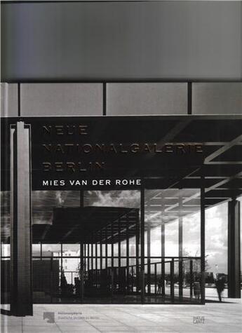 Couverture du livre « Neue nationalgalerie berlin - mies van der rohe » de Jager Joachim aux éditions Hatje Cantz