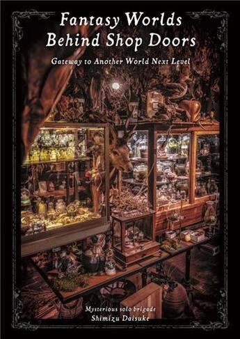 Couverture du livre « Fantasy worlds behind shop doors » de  aux éditions Pie Books