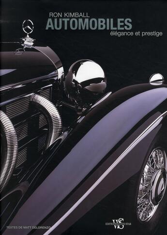 Couverture du livre « Automobiles ; élégance et prestige » de Kimball/Delorenzo aux éditions White Star