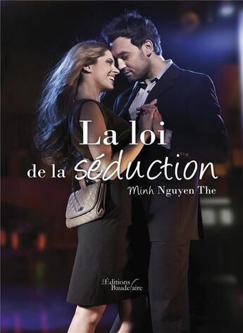 Couverture du livre « La loi de la séduction » de Minh Nguyen The aux éditions Baudelaire