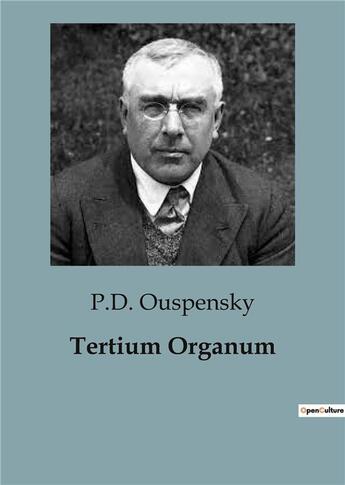 Couverture du livre « Tertium Organum » de P.D. Ouspensky aux éditions Culturea