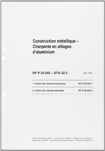 Couverture du livre « Dtu 32.2 construction metallique. charpente en alliages d'aluminium » de Cstb aux éditions Cstb