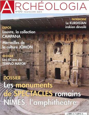 Couverture du livre « Archeologia n 570 les monuments de spectacles romains - novembre 2018 » de  aux éditions Archeologia