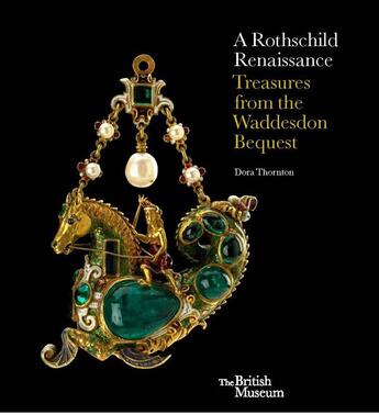 Couverture du livre « A rothschild renaissance » de Thornton Dora aux éditions British Museum