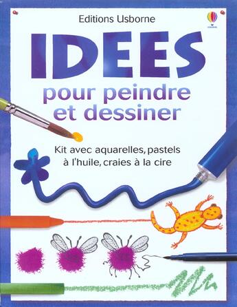 Couverture du livre « Kit Idees Pour Peindre Et Dessiner » de Fiona Watt aux éditions Usborne