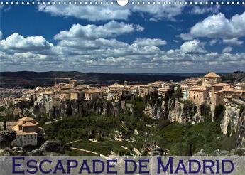 Couverture du livre « Escapade de madrid calendrier mural 2020 din a3 horizontal - mes impressions des alentours » de Andreas Schoen aux éditions Calvendo