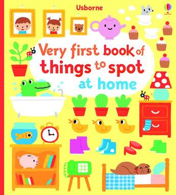 Couverture du livre « Very first book of things to spot ; at home » de Fiona Watt aux éditions Usborne