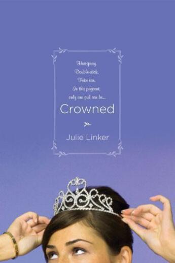 Couverture du livre « Crowned » de Linker Julie aux éditions Simon Pulse