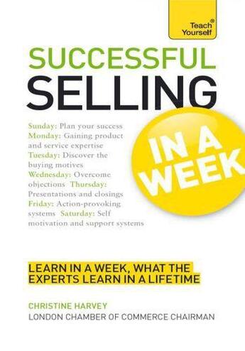 Couverture du livre « Successful Selling in a Week: Teach Yourself » de Harvey Christine aux éditions Hodder Education Digital