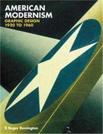 Couverture du livre « American modernism - graphic design 1920 to 1960 (paperback) » de Remington R Roger aux éditions Laurence King