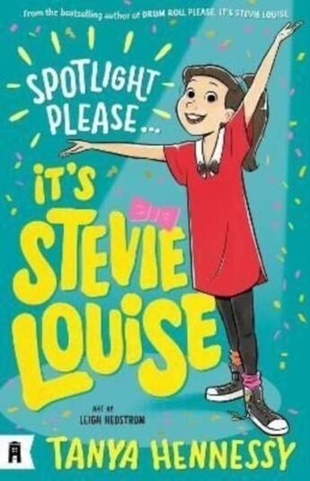 Couverture du livre « SPOTLIGHT PLEASE, IT''S STEVIE LOUISE » de Tanya Hennessy aux éditions Murdoch Books