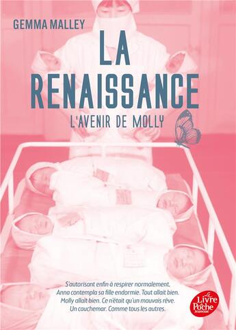 Couverture du livre « La déclaration Tome 3 : la renaissance, l'avenir de Molly » de Gemma Malley aux éditions Le Livre De Poche Jeunesse