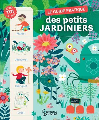 Couverture du livre « Le guide pratique des petits jardiniers » de Michel Luchesi aux éditions Larousse