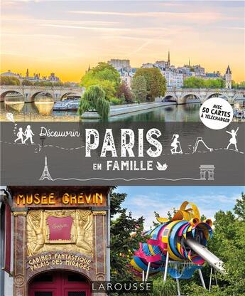 Couverture du livre « Découvrir Paris en famille » de Clementine Santerre aux éditions Larousse