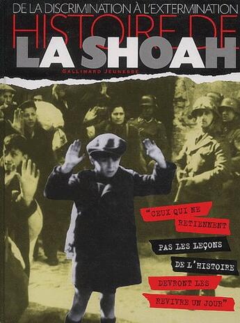 Couverture du livre « Histoire de la Shoah ; de la discrimination à l'extermination » de Clive A. Lawton aux éditions Gallimard-jeunesse