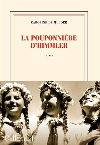 Couverture du livre « La pouponnière d'Himmler » de Caroline De Mulder aux éditions Gallimard
