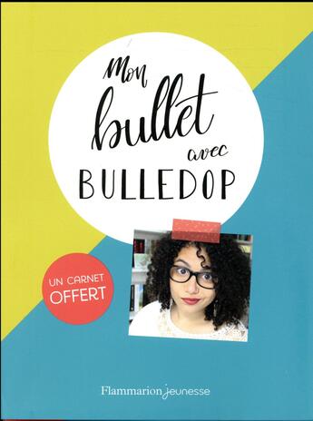 Couverture du livre « Mon bullet avec Bulledop » de Bulledop aux éditions Flammarion