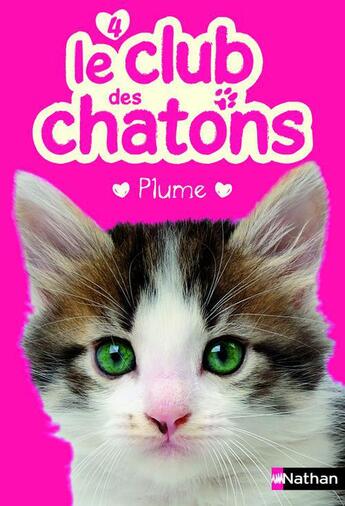 Couverture du livre « Le club des chatons Tome 4 : Plume » de Sue Mongredien aux éditions Nathan