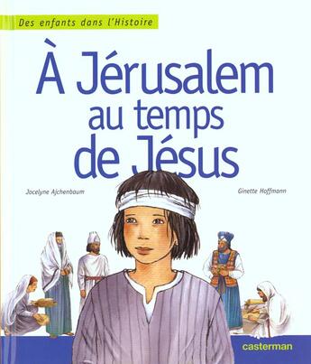 Couverture du livre « Jerusalem au temps de jesus (a) » de Hoffman/Ajchenbaum aux éditions Casterman