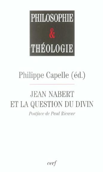 Couverture du livre « Jean nabert et la question du divin » de Capelle-Dumont Phili aux éditions Cerf