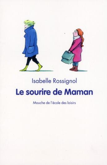 Couverture du livre « Sourire de maman (le) » de Rossignol Isabelle aux éditions Ecole Des Loisirs