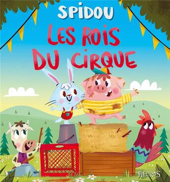 Couverture du livre « Spidou ; les rois du cirque » de Nicole Korchia aux éditions Fleurus