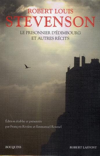 Couverture du livre « Le prisonnier d'Edimbourg et autres récits » de Robert Louis Stevenson aux éditions Bouquins