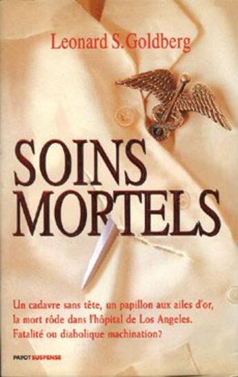 Couverture du livre « Soins mortels » de Leonard S. Goldberg aux éditions Payot