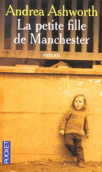Couverture du livre « La Petite Fille De Manchester » de Andrea Ashworth aux éditions Pocket