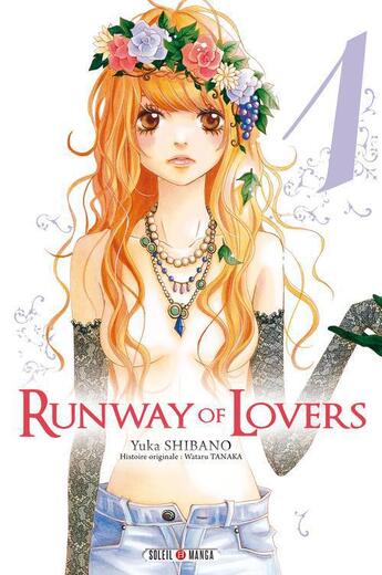 Couverture du livre « Runway of lovers Tome 1 » de Wataru Tanaka et Yuka Shibano aux éditions Soleil