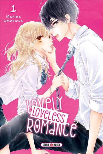 Couverture du livre « Lovely loveless romance Tome 1 » de Marina Umezawa aux éditions Soleil