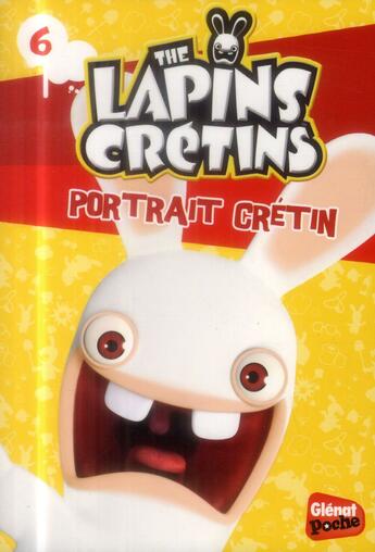 Couverture du livre « The Lapins Crétins Tome 6 » de Fabrice Ravier aux éditions Glenat Jeunesse