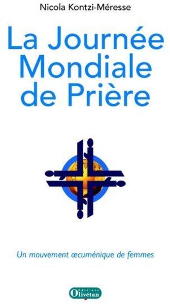 Couverture du livre « La journée mondiale de prière » de Kontzi-Meress Nicola aux éditions Olivetan