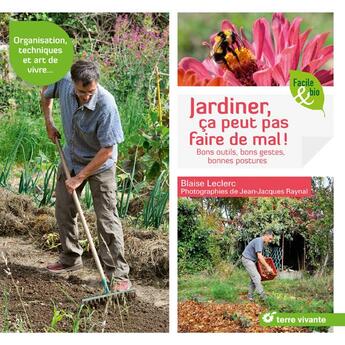 Couverture du livre « Jardiner, c'est la santé ! organisation, techniques et art de vivre... » de Blaise Leclerc et Jean-Jacques Raynal aux éditions Terre Vivante