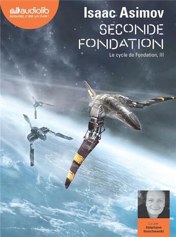Couverture du livre « Le cycle de fondation - t03 - seconde fondation - le cycle de fondation, iii - livre audio 1 cd mp3 » de Isaac Asimov aux éditions Audiolib