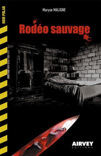 Couverture du livre « Rodéo sauvage » de Maryse Maligne aux éditions Airvey