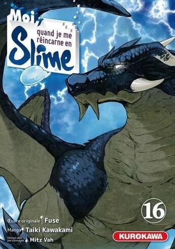 Couverture du livre « Moi, quand je me réincarne en Slime Tome 16 » de Fuse et Taiki Kawakami et Vah Mitz aux éditions Kurokawa