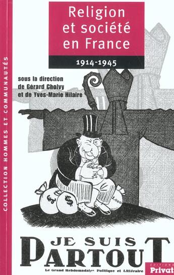 Couverture du livre « Religion et societe en france 1914-1945 » de Cholvy/Hilaire aux éditions Privat