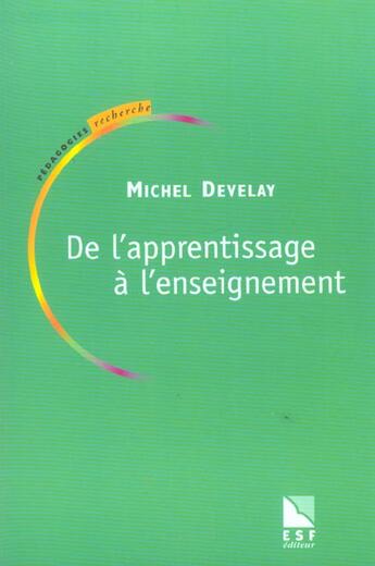 Couverture du livre « De l'apprentissage a l'enseignement (6e édition) » de Michel Develay aux éditions Esf