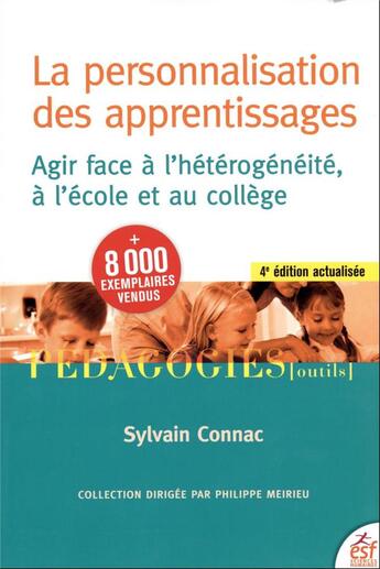 Couverture du livre « La personnalisation des apprentissages : agir face à l'hétérogénéité à l'école et au collège (4e édition) » de Sylvain Connac aux éditions Esf