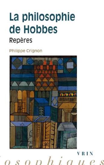 Couverture du livre « La philosophie de Hobbes ; repères » de Philippe Crignon aux éditions Vrin