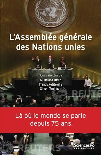 Couverture du livre « L'assemblée générale des nations unies ; la où le monde se orle depuis 75 ans » de Devin/Petiteville aux éditions Presses De Sciences Po