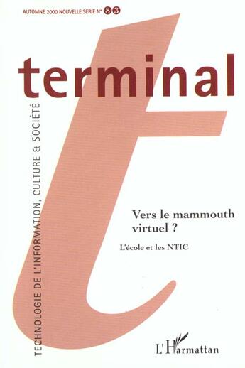 Couverture du livre « Revue terminal n.83 ; vers le mamouth virtuel ; l'école et les NTIC » de  aux éditions L'harmattan