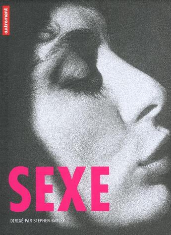 Couverture du livre « Sexe » de Stephen Bailey aux éditions Autrement