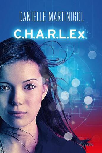 Couverture du livre « C.h.a.r.l.ex » de Danielle Martinigol aux éditions Syros